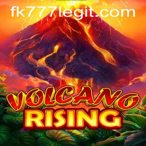Journey into Adventure with VolcanoRising: Exploring the World of FK777